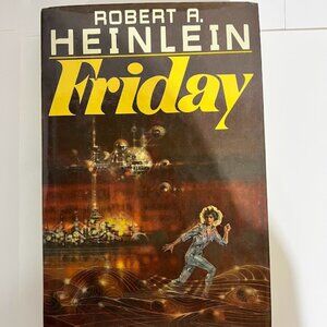 Friday Hardcover Robert A. Heinlein